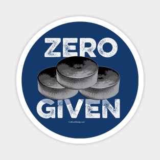 Zero Pucks Given (Hockey) Magnet